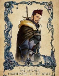 The Witcher: Nightmare of the Wolf