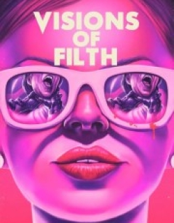 Visions of Filth