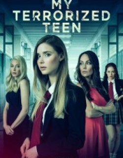 My Terrorized Teen