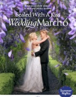Sealed With a Kiss: Wedding March 6