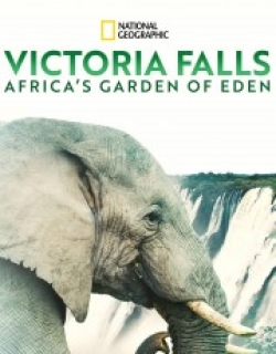 Victoria Falls: Africa's Garden of Eden