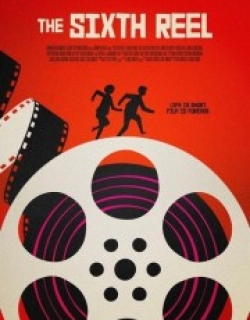 The Sixth Reel