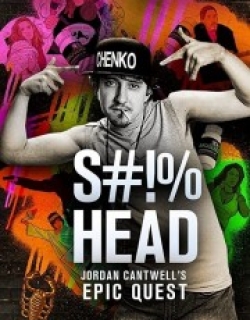 S#!%head: Jordan Cantwell's Epic Quest