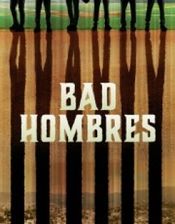 Bad Hombres