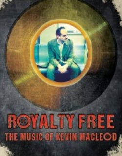 Royalty Free: The Music of Kevin MacLeod