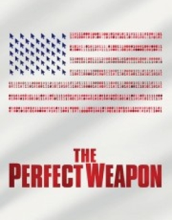 The Perfect Weapon