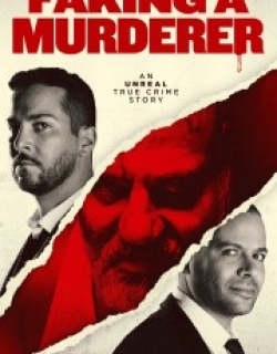 Faking a Murderer