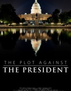 The Plot Against The President