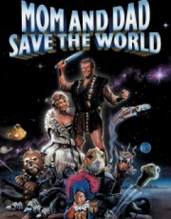 Mom and Dad Save the World