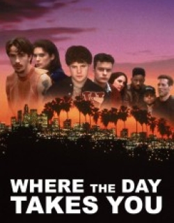Where the Day Takes You