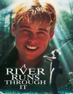 A River Runs Through It