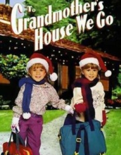 To Grandmother's House We Go