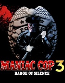Maniac Cop 3: Badge of Silence