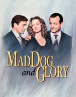 Mad Dog and Glory