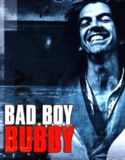 Bad Boy Bubby