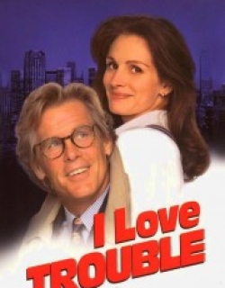 I Love Trouble