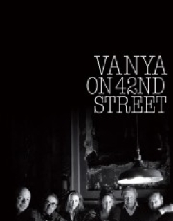 Vanya on 42nd Street