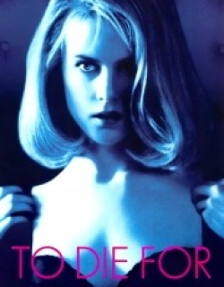 To Die For