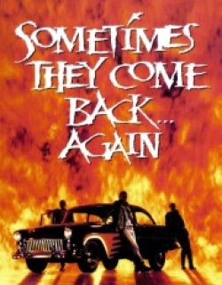 Sometimes They Come Back... Again