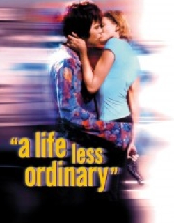 A Life Less Ordinary