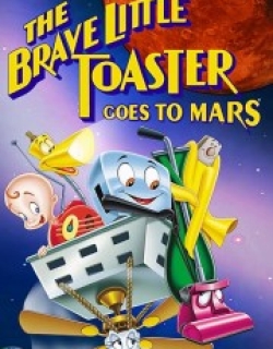 The Brave Little Toaster Goes to Mars