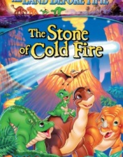 The Land Before Time VII: The Stone of Cold Fire