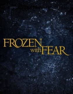 Frozen with Fear