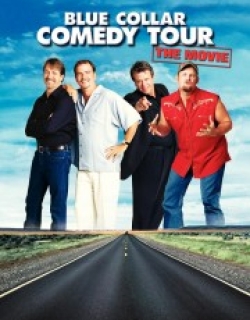 Blue Collar Comedy Tour: The Movie