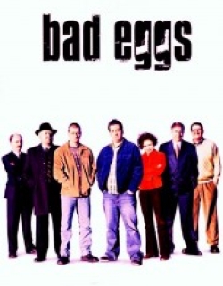 Bad Eggs