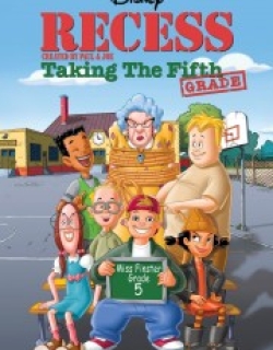 Recess: Taking the Fifth Grade