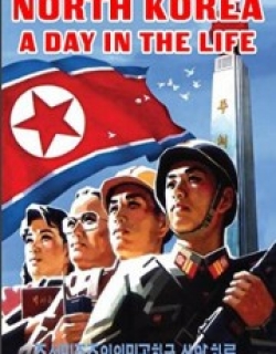 North Korea: A Day in the Life