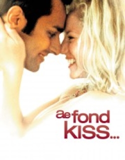 Ae Fond Kiss...