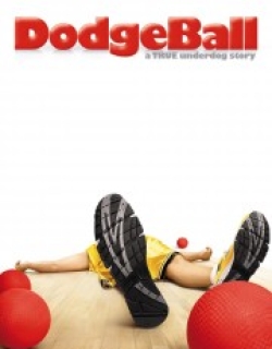 DodgeBall: A True Underdog Story
