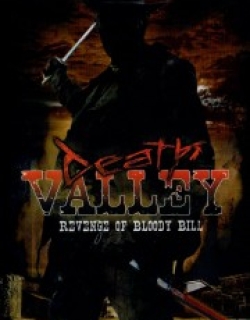 Death Valley: The Revenge of Bloody Bill