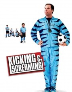 Kicking & Screaming