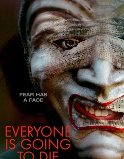 Everyone is Going to Die
