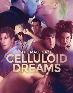The Male Gaze: Celluloid Dreams