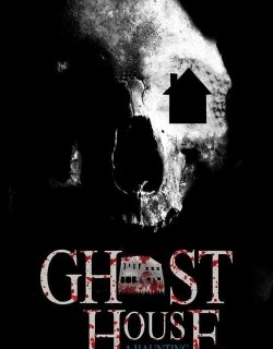 Ghost House- A Haunting