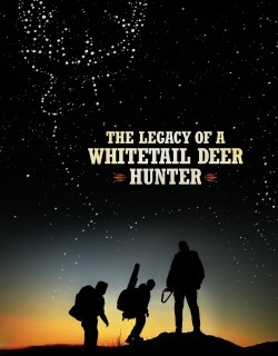 The Legacy of a Whitetail Deer Hunter