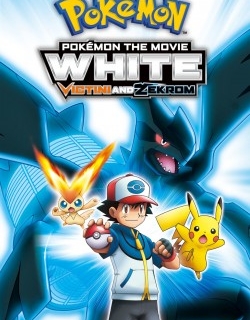 Pokémon the Movie White: Victini and Zekrom