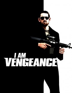 I am Vengeance