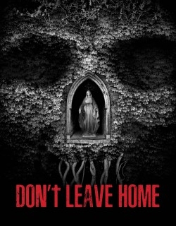 Don’t Leave Home
