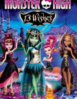 Monster High: 13 Wishes