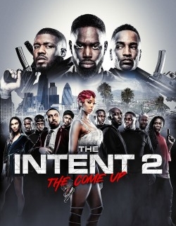 The Intent 2: The Come Up