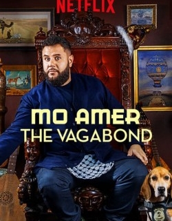 Mo Amer: The Vagabond