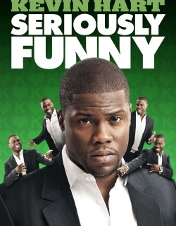 Kevin Hart: Seriously Funny