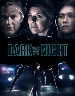 Dark Was the Night