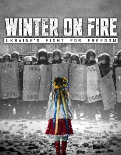 Winter on Fire: Ukraine's Fight for Freedom
